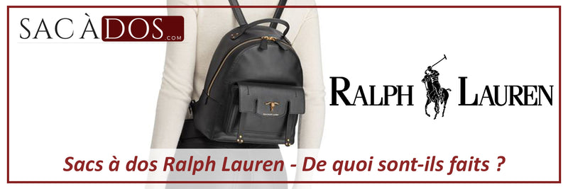 Sacs à dos Ralph Lauren - De quoi sont-ils faits ?